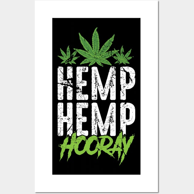 Hemp Hemp Hooray Pot Lover Wall Art by YouthfulGeezer